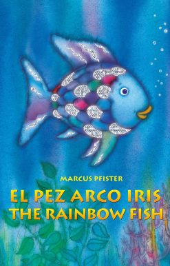 El Pez Arco Iris / The Rainbow Fish Bilingual Paperback Edition