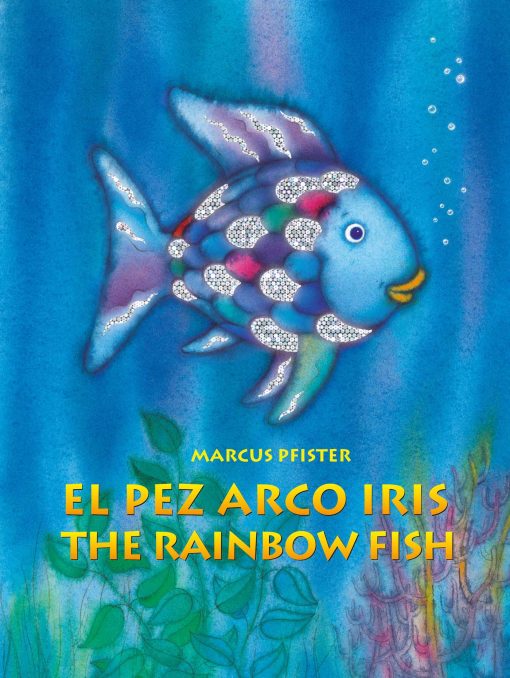 El Pez Arco Iris / The Rainbow Fish Bilingual Paperback Edition