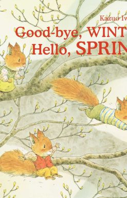 Good-bye, Winter! Hello, Spring!