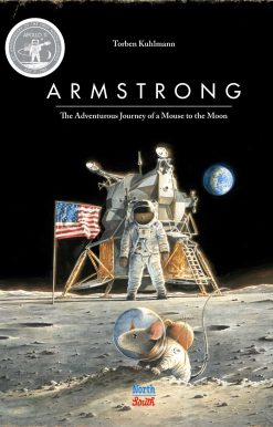 Armstrong Special Edition  The Adventurous Journey of a Mouse to the Moon