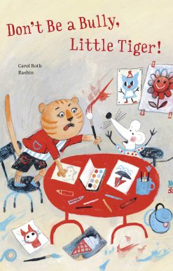 Don't Be A Bully, Little Tiger