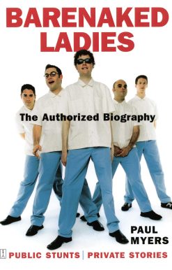 Barenaked Ladies Public Stunts, Private Stories