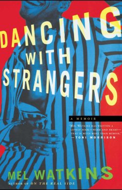 Dancing with Strangers A Memoir