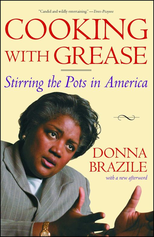 Cooking with Grease Stirring the Pots in America