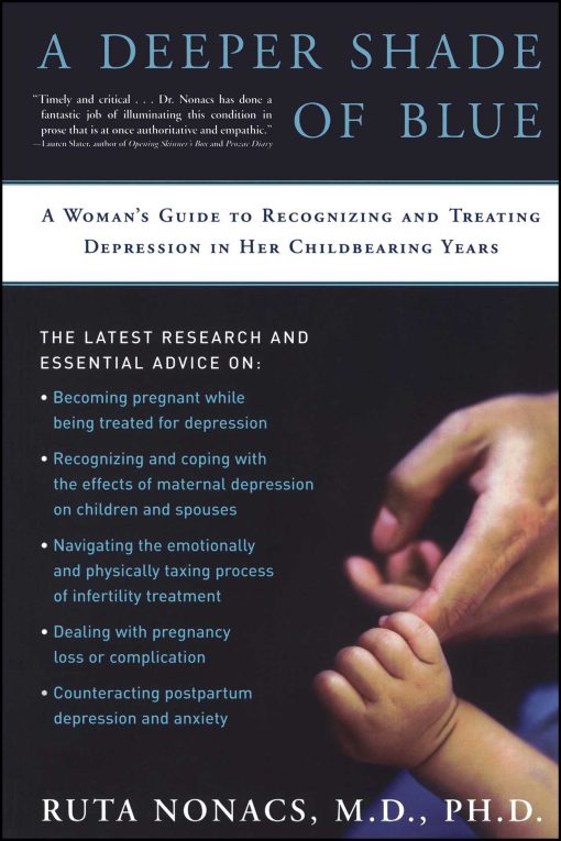 A Woman's Guide to Recognizing and Treating Depression in Her Childbearing Years