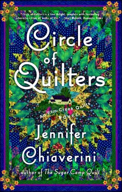 Circle of Quilters An Elm Creek Quilts Novel