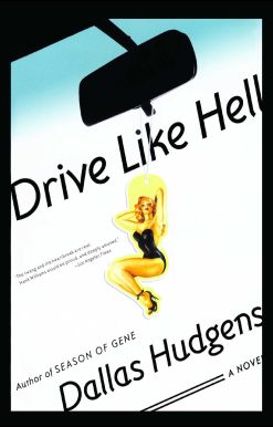 Drive Like Hell A Novel
