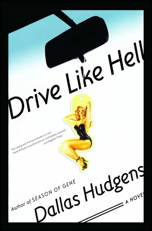 Drive Like Hell A Novel