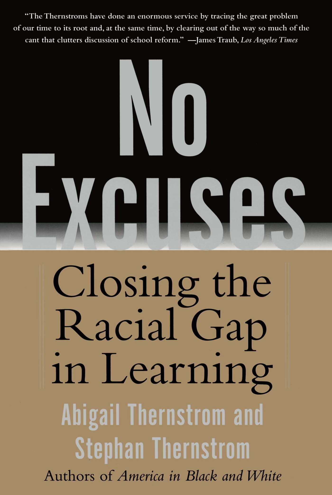 No Excuses Closing the Racial Gap in Learning
