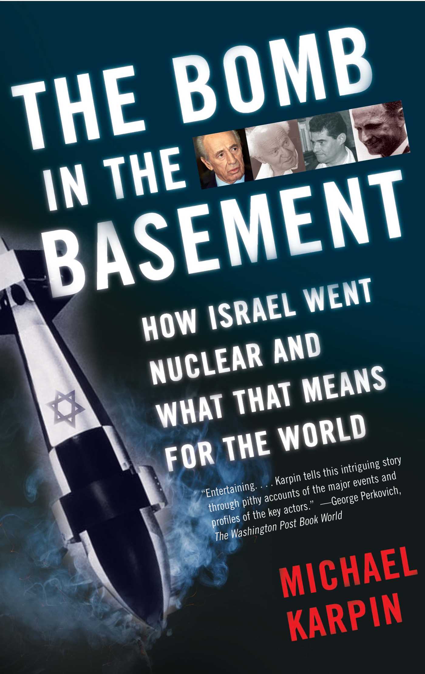 How Israel Went Nuclear and What That Means for the World