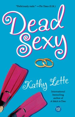 Dead Sexy A Novel