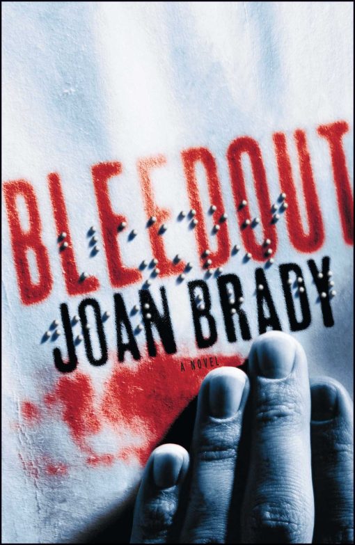 Bleedout A Novel