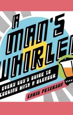 Every Guy's Guide to Cooking with a Blender