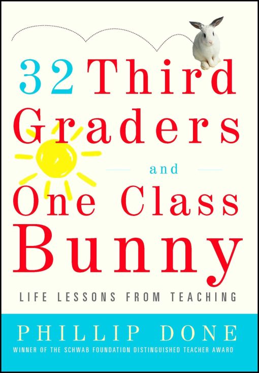 32 Third Graders and One Class Bunny Life Lessons from Teaching