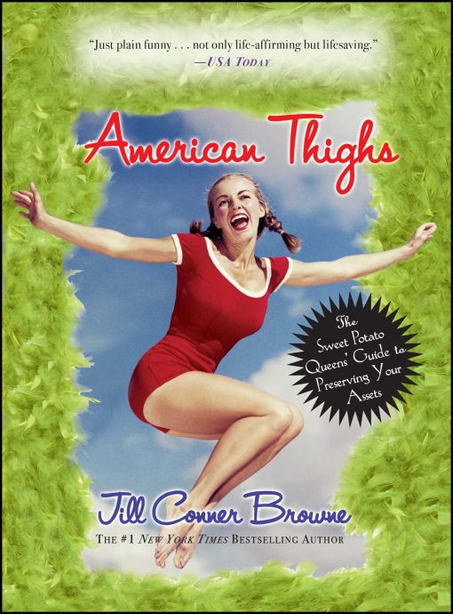 American Thighs The Sweet Potato Queens' Guide to Preserving Your Assets