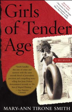 Girls of Tender Age A Memoir