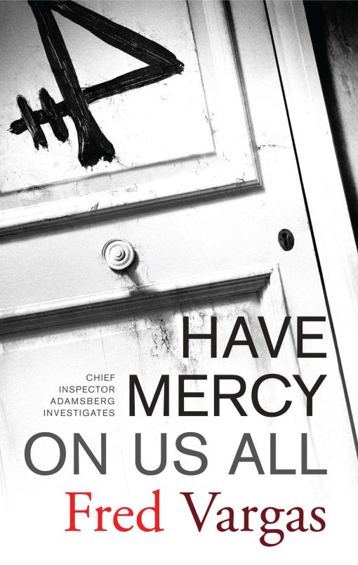 Have Mercy on Us All A Novel