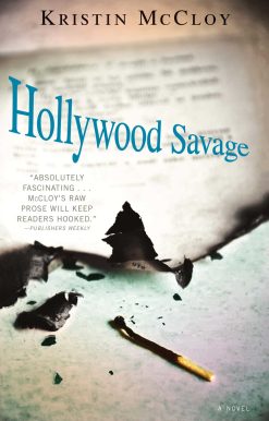 Hollywood Savage A Novel