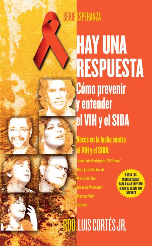 Hay una respuesta (There Is an Answer) CÃ³mo prevenir y entender el VHI y el SIDA (How to Prevent and Understand HIV/AIDS)