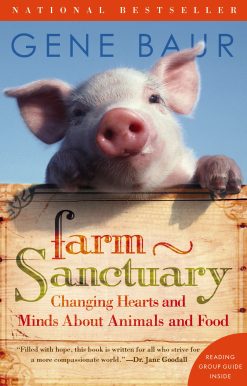 Farm Sanctuary Changing Hearts and Minds About Animals and Food