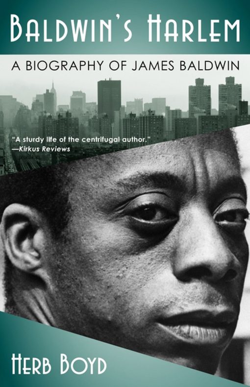 Baldwin's Harlem A Biography of James Baldwin