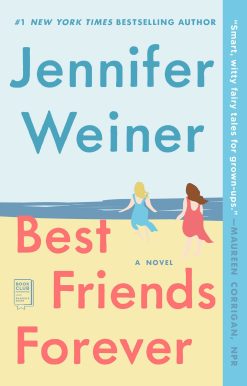 Best Friends Forever A Novel
