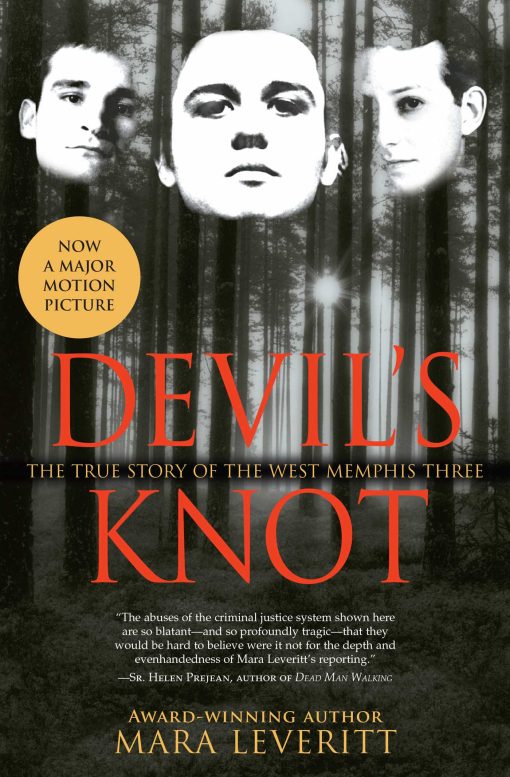 Devil's Knot The True Story of the West Memphis Three