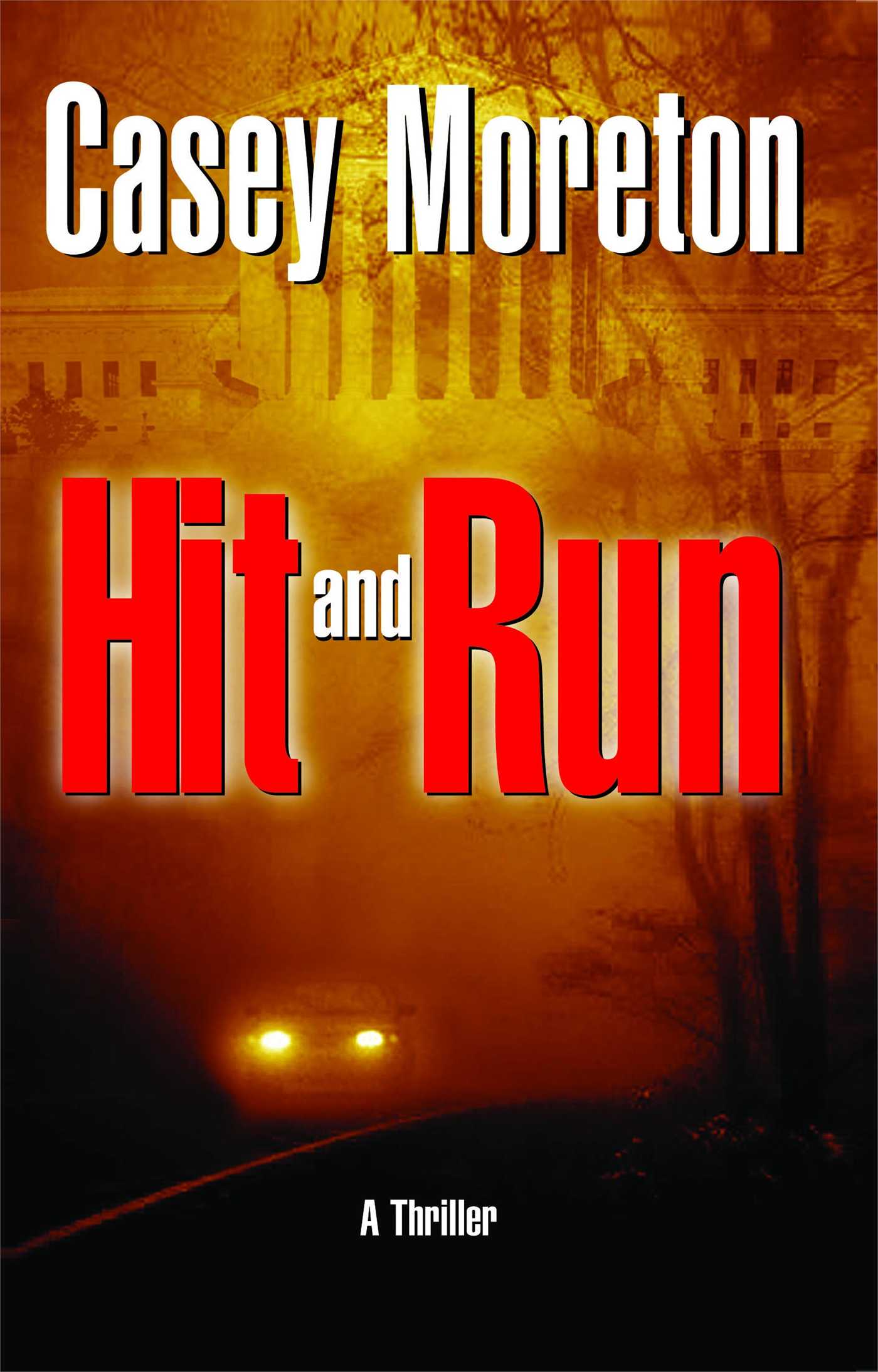 Hit and Run A Thriller