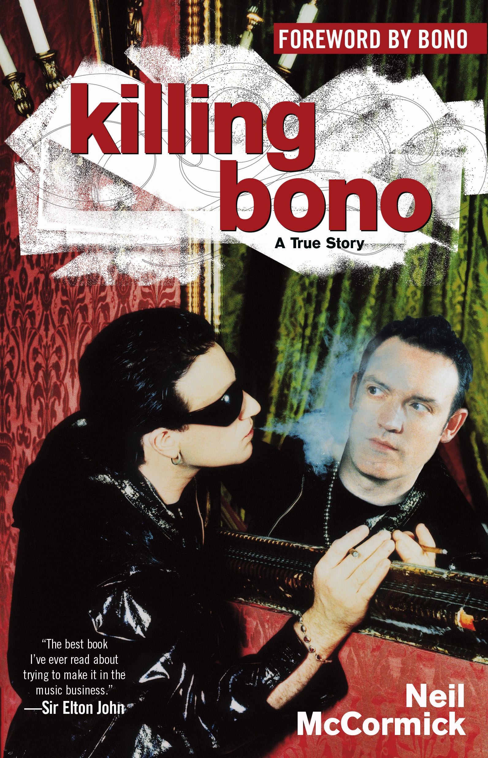 Killing Bono I Was Bono's Doppelganger
