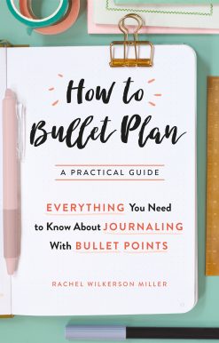 How to Bullet Plan