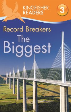Kingfisher Readers: Record Breakers - The Biggest (Level 3: Reading Alone with Some Help)
