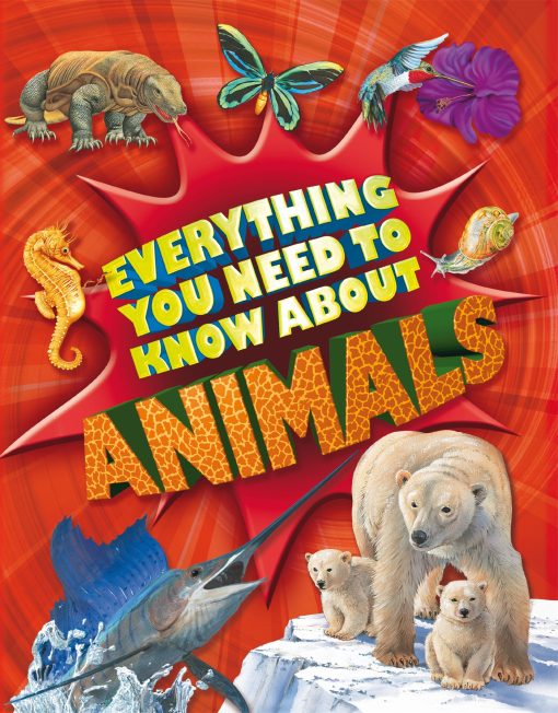 Everything You Need To Know: Animals