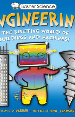 Basher Science: Engineering