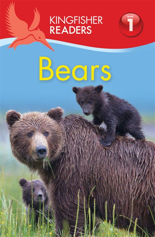 Kingfisher Readers: Bears (Level 1: Beginning to Read)