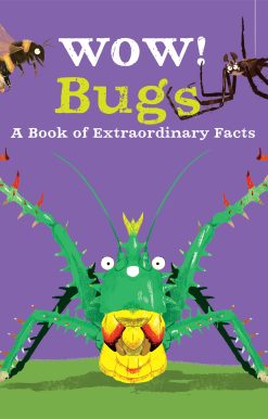 Wow! Bugs