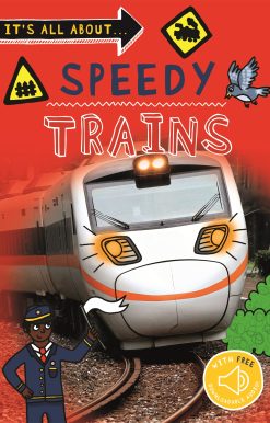 It's All about... Speedy Trains