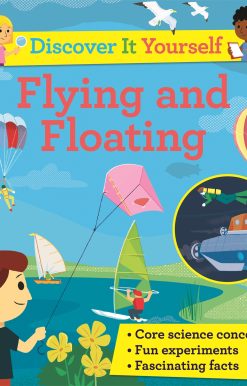 Discover It Yourself: Flying and Floating