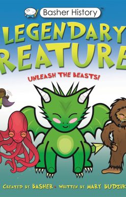 Basher History: Legendary Creatures