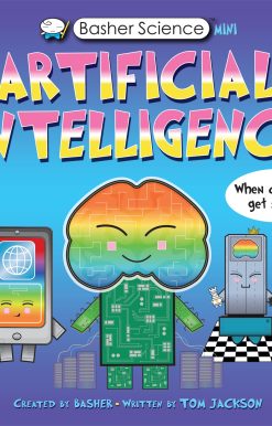 Basher Science Mini: Artificial Intelligence