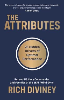 The Attributes: 25 Hidden Drivers of Optimal Performance