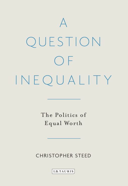 A Question of Inequality: The Politics of Equal Worth