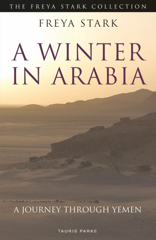 A Winter in Arabia: A Journey Through Yemen