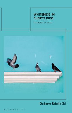 Whiteness In Puerto Rico: Translation at a Loss
