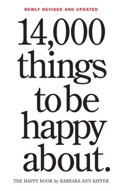14,000 Things to Be Happy About.: Newly Revised and Updated