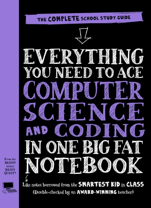 Everything You Need to Ace Computer Science and Coding in One Big Fat Notebook: 1