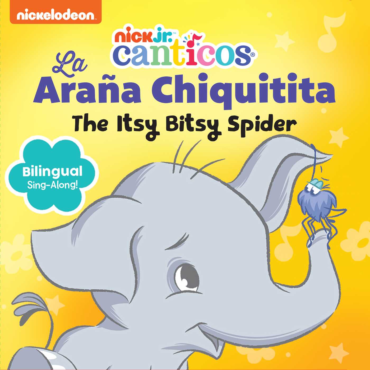 Nickelodeon Canticos: The Itsy Bitsy Spider: La AraÃ±a Chiquitita