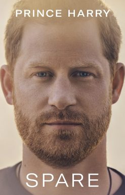 Spare: by Prince Harry, The Duke of Sussex