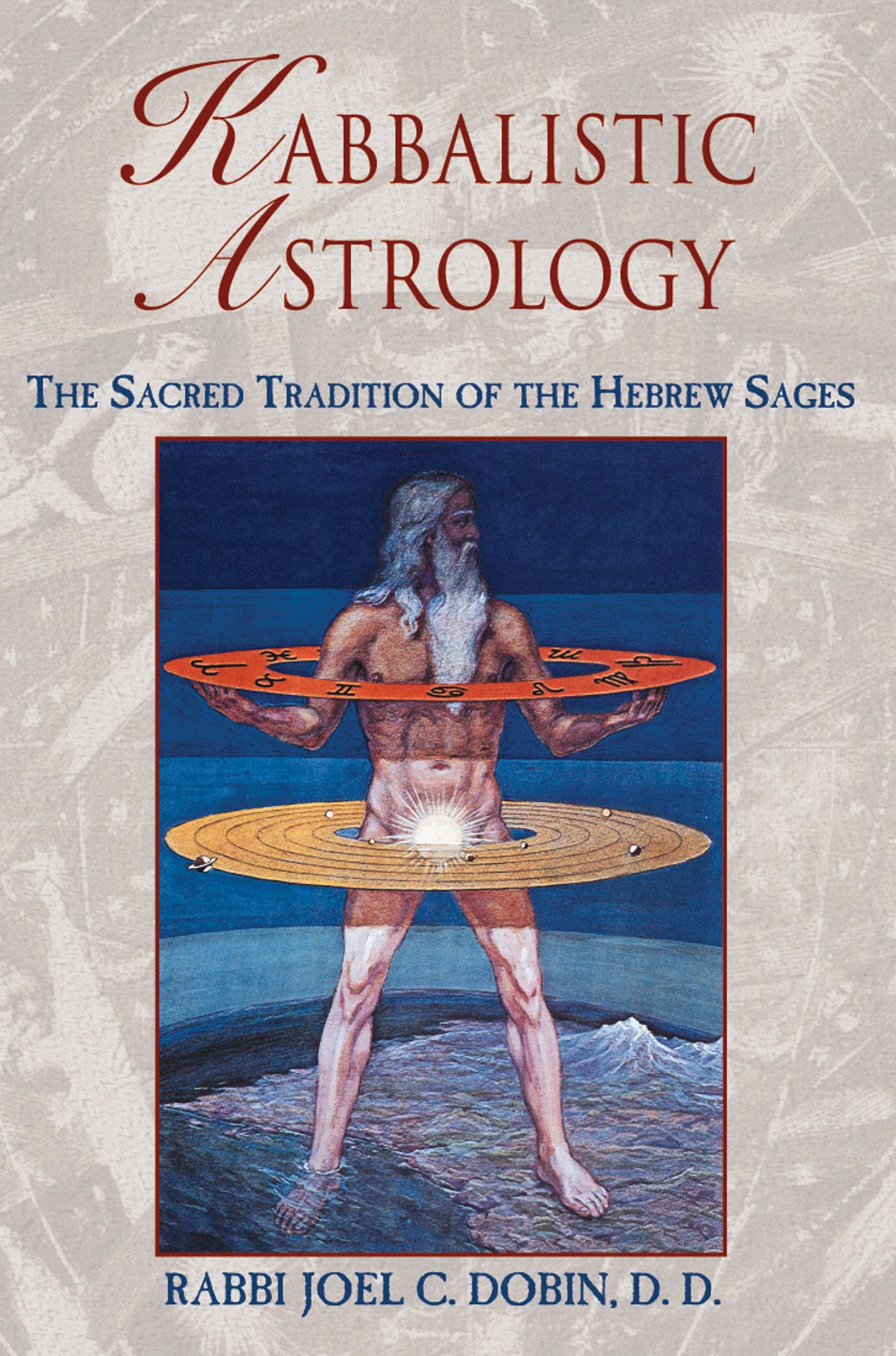 Kabbalistic Astrology The Sacred Tradition of the Hebrew Sages
