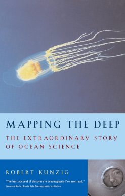 Mapping the Deep The extraordinary story of ocean science