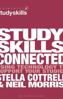 Study Skills Connected: Using Technology to Support Your Studies